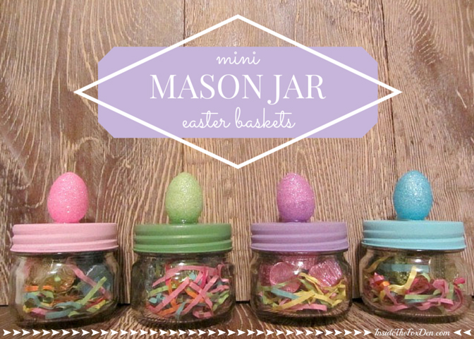 Mini Mason Jar Easter Baskets | Inside the Fox Den